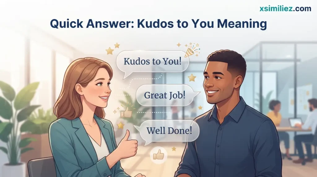Quick Answer: Kudos to You Meaning