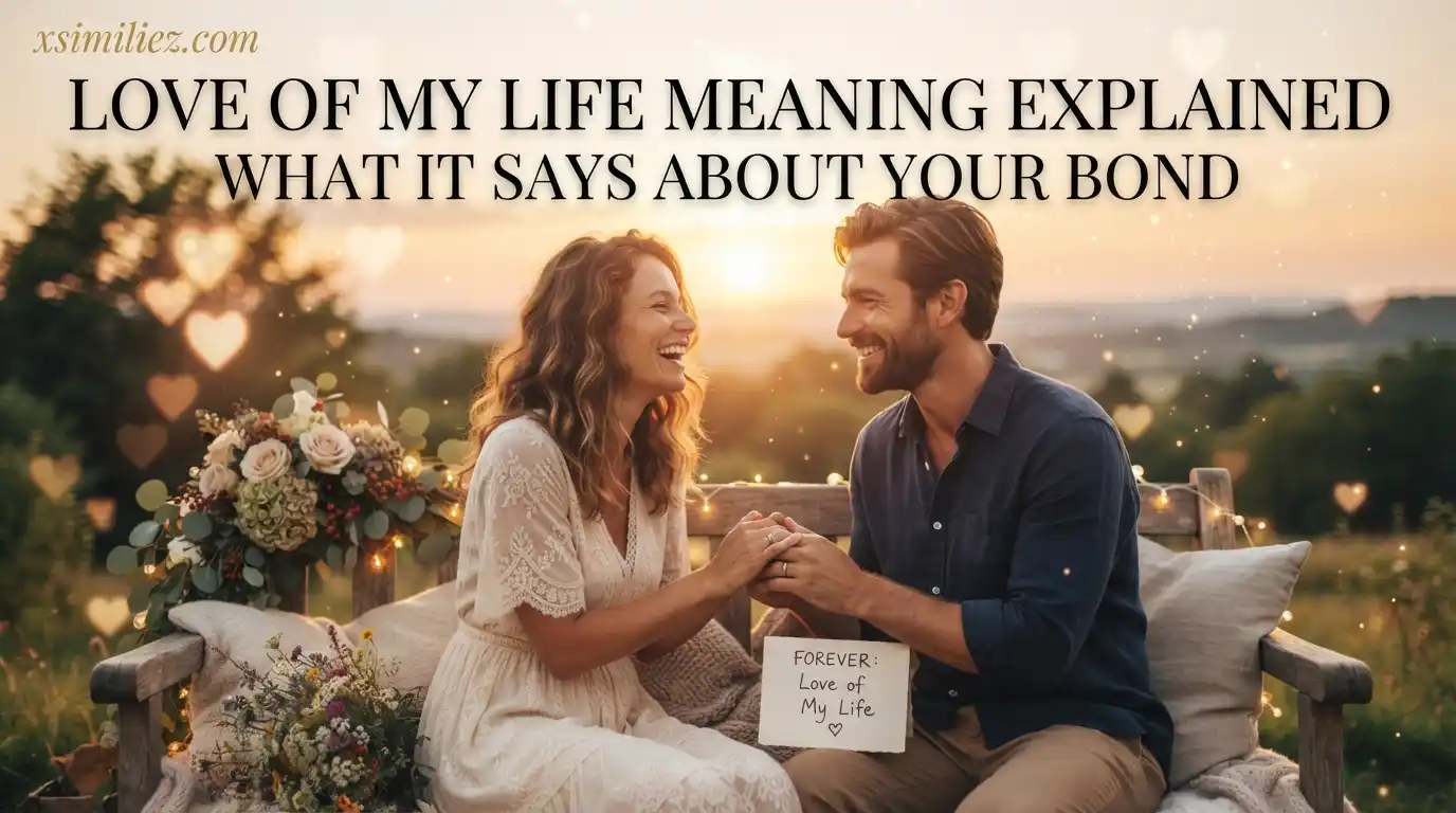 Love of My Life Meaning